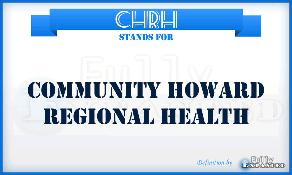 CHRH - Community Howard Regional Health