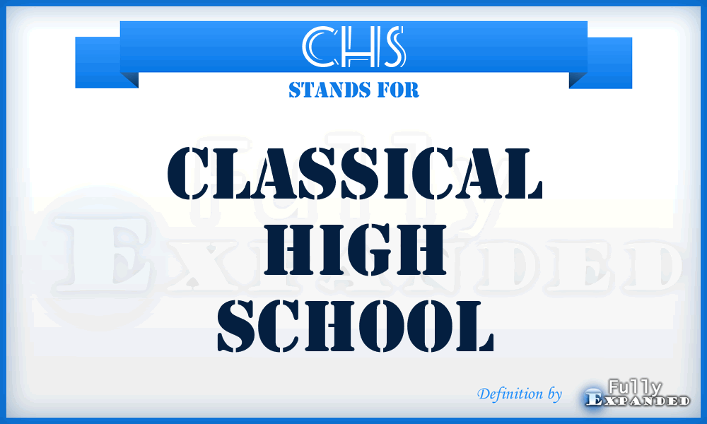 CHS - Classical High School