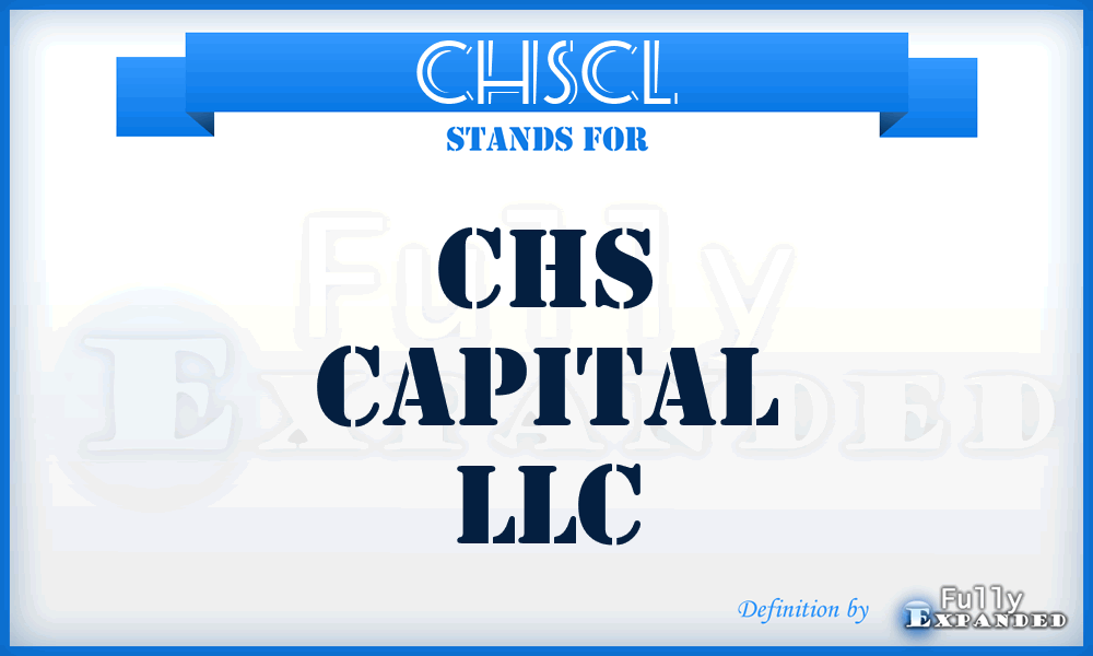 CHSCL - CHS Capital LLC
