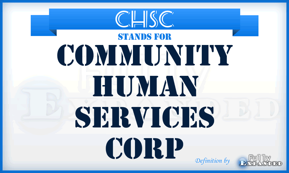 CHSC - Community Human Services Corp