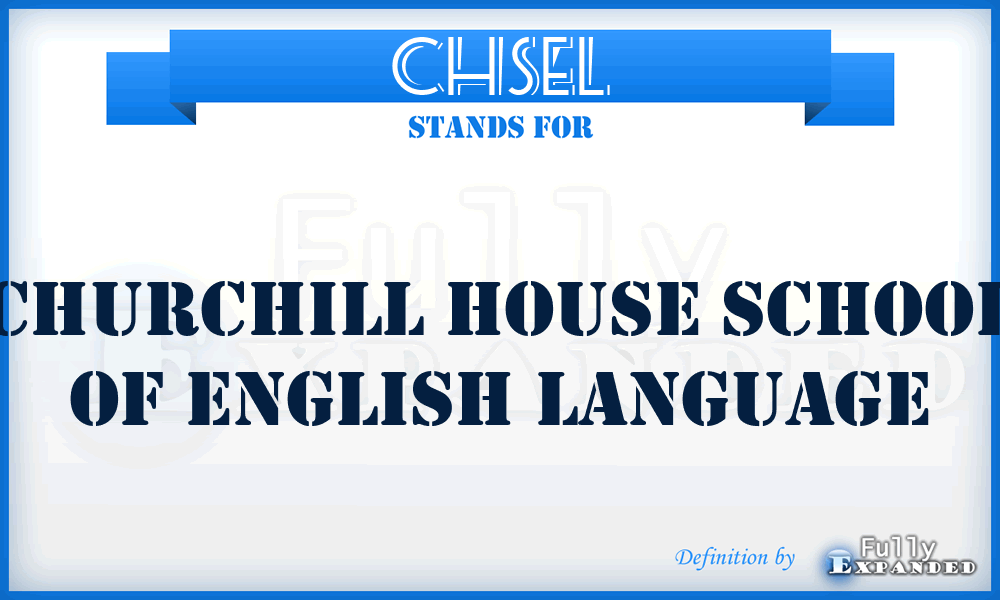 CHSEL - Churchill House School of English Language