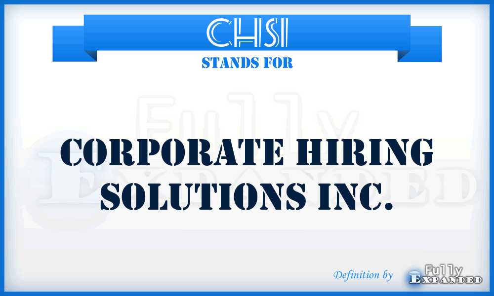 CHSI - Corporate Hiring Solutions Inc.