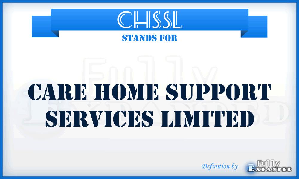 CHSSL - Care Home Support Services Limited
