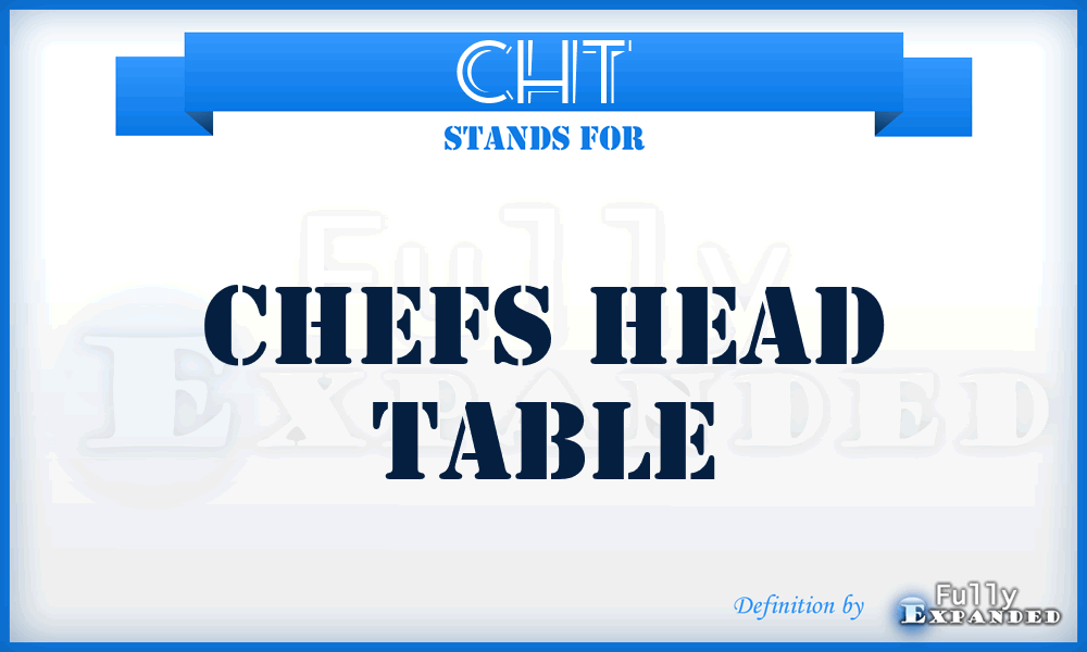 CHT - Chefs Head Table