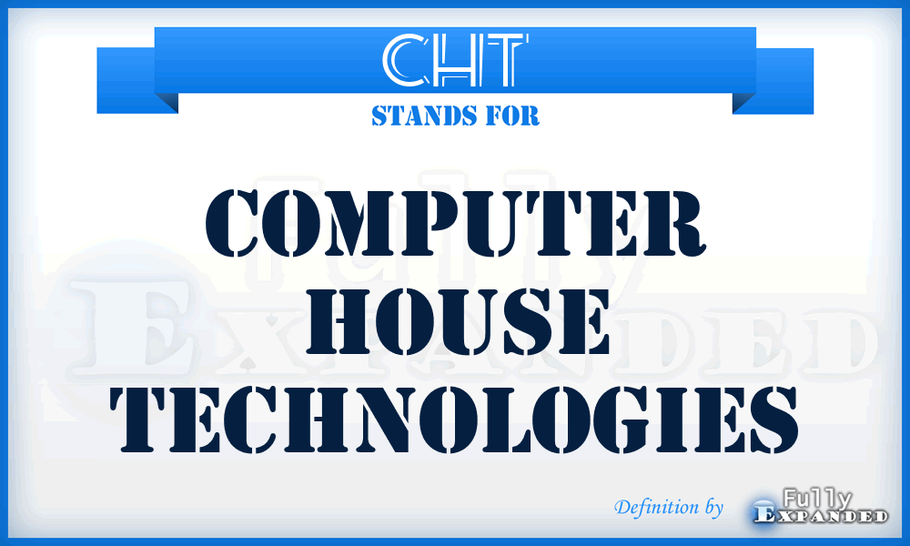 CHT - Computer House Technologies