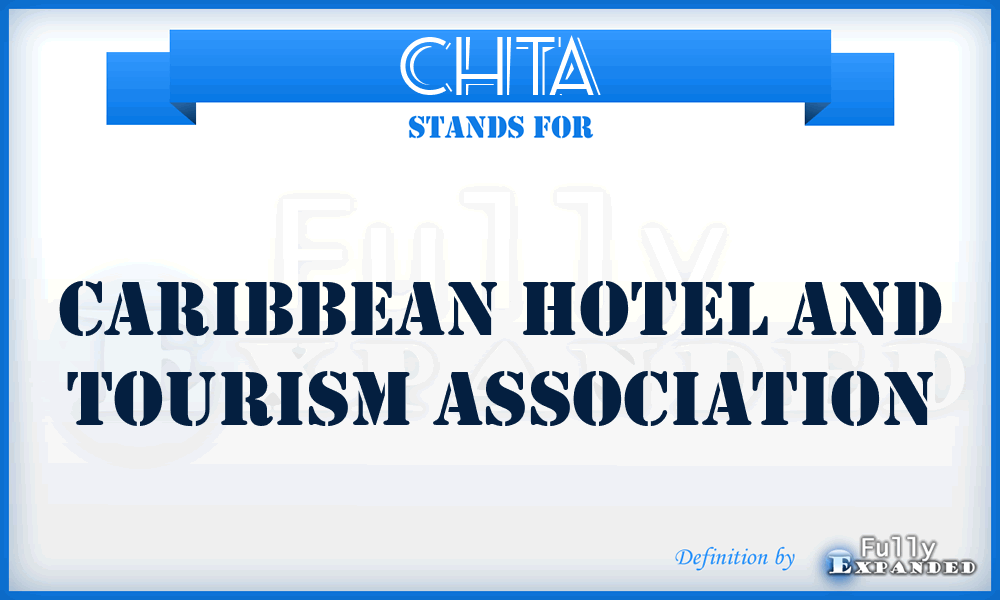 CHTA - Caribbean Hotel and Tourism Association