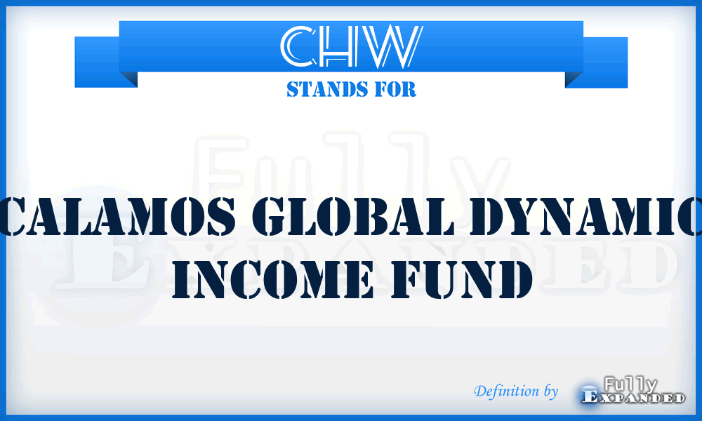 CHW - Calamos Global Dynamic Income Fund