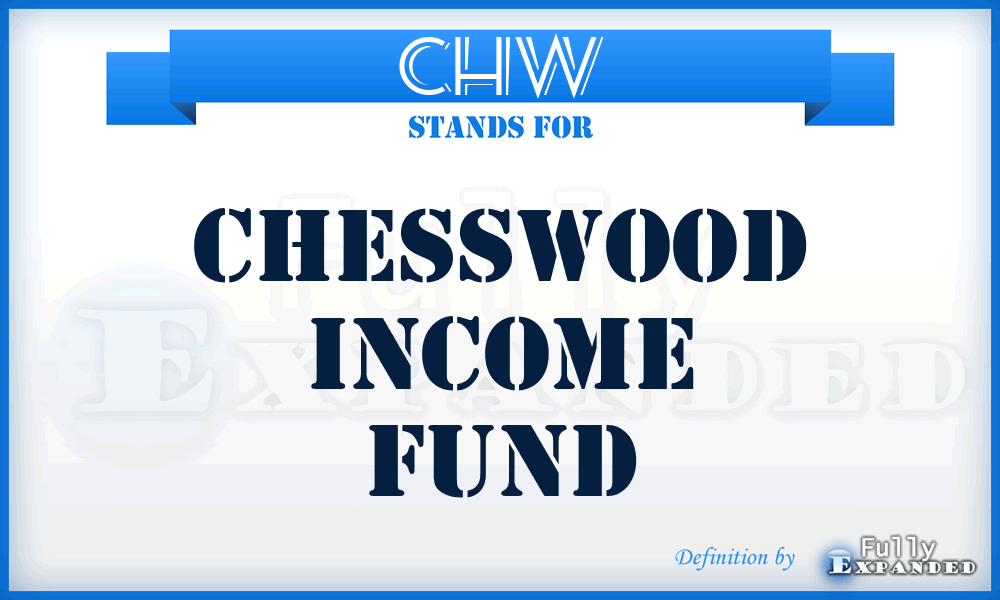 CHW - Chesswood Income Fund