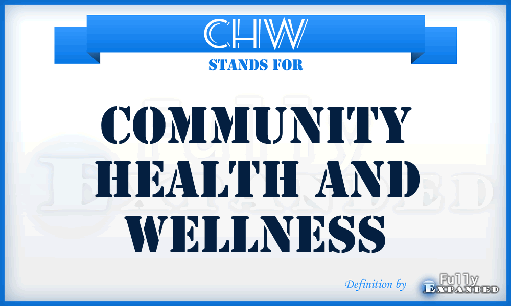 CHW - Community Health and Wellness