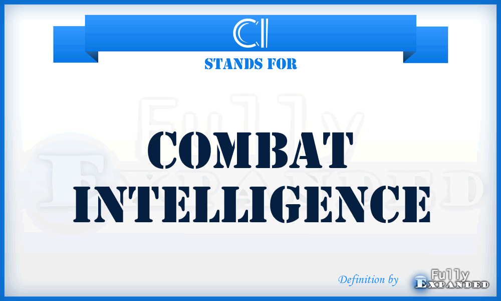 CI - Combat Intelligence