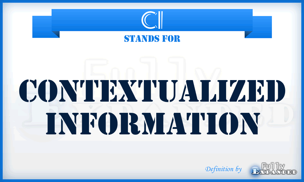 CI - Contextualized Information