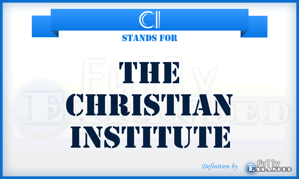 CI - The Christian Institute