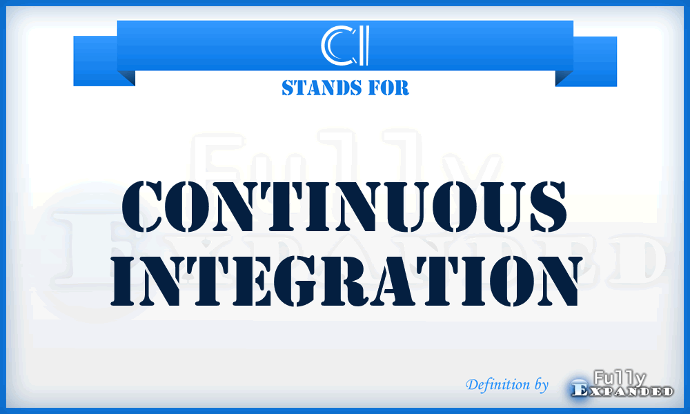 CI - continuous integration
