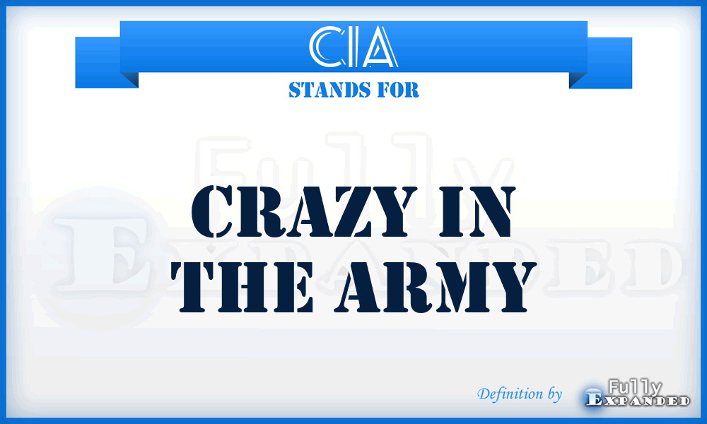 CIA - Crazy In the Army