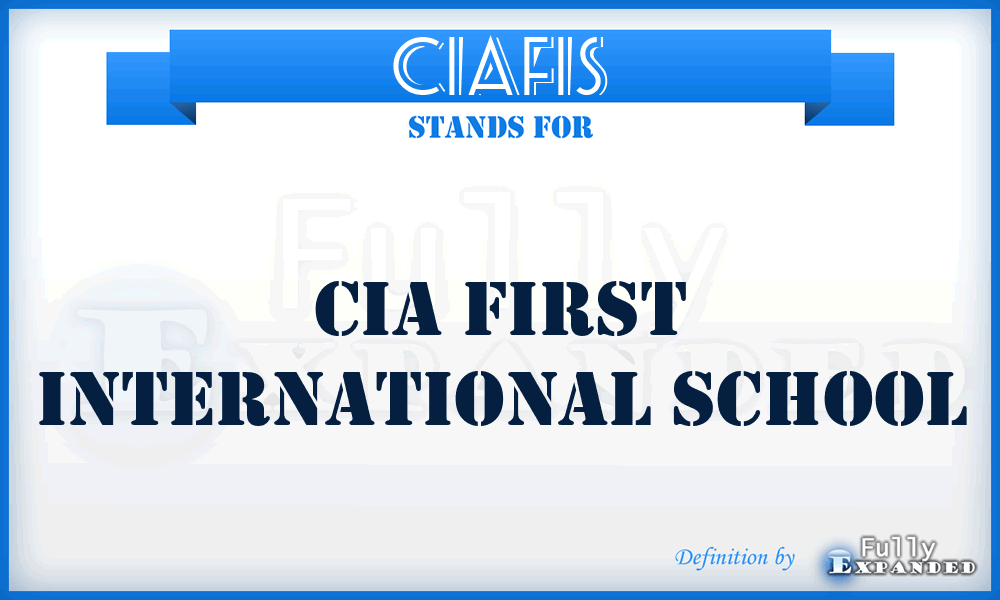 CIAFIS - CIA First International School