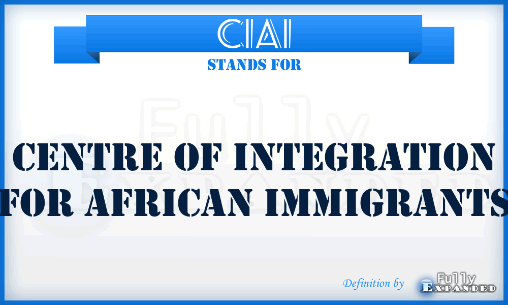 CIAI - Centre of Integration for African Immigrants