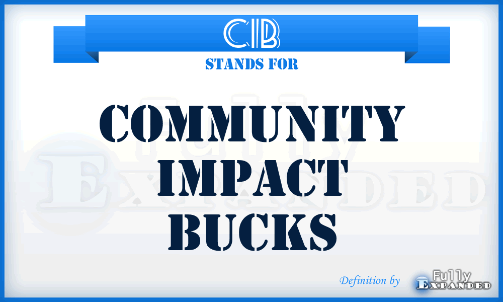 CIB - Community Impact Bucks