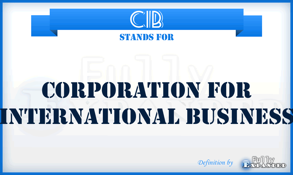 CIB - Corporation for International Business