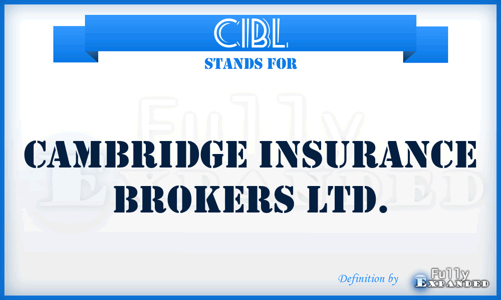 CIBL - Cambridge Insurance Brokers Ltd.