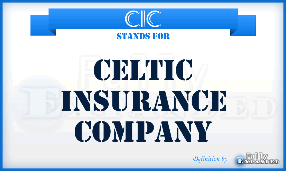 CIC - Celtic Insurance Company