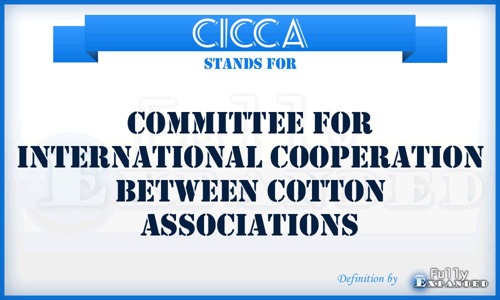 CICCA - Committee for International Cooperation between Cotton Associations