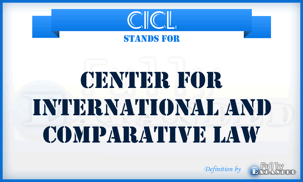 CICL - Center for International and Comparative Law