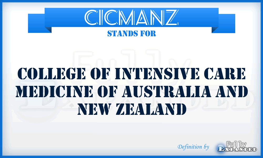 CICMANZ - College of Intensive Care Medicine of Australia and New Zealand