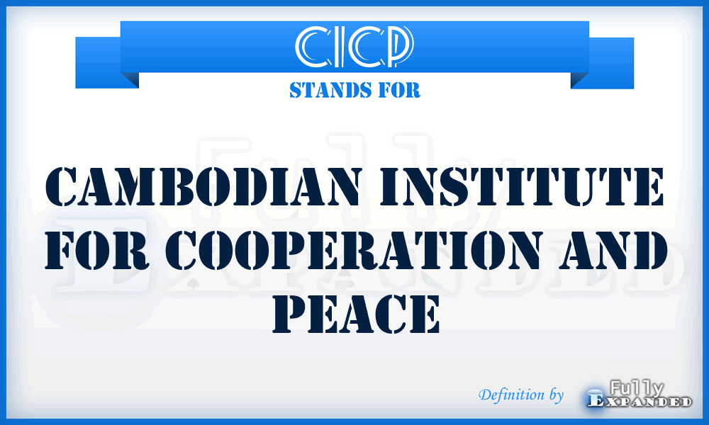 CICP - Cambodian Institute for Cooperation and Peace