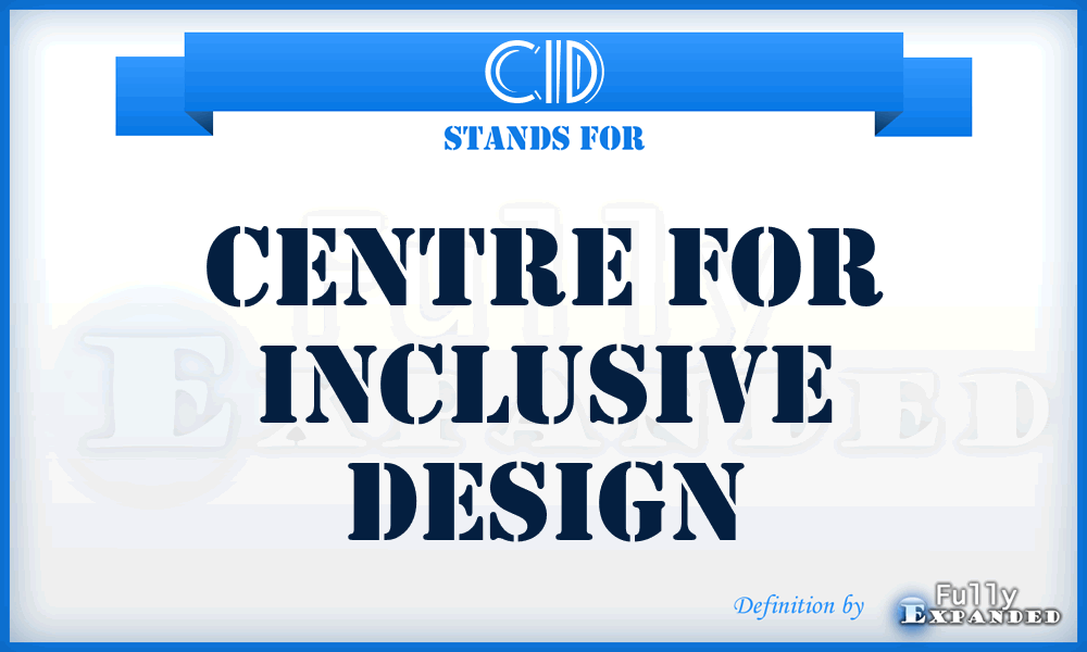 CID - Centre for Inclusive Design