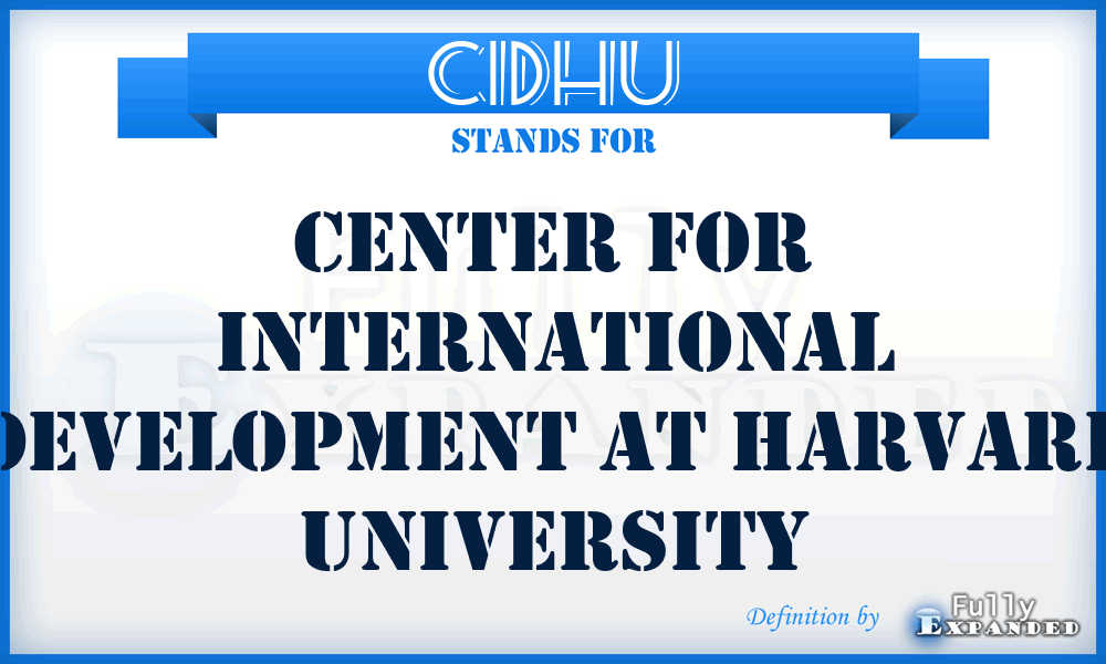 CIDHU - Center for International Development at Harvard University