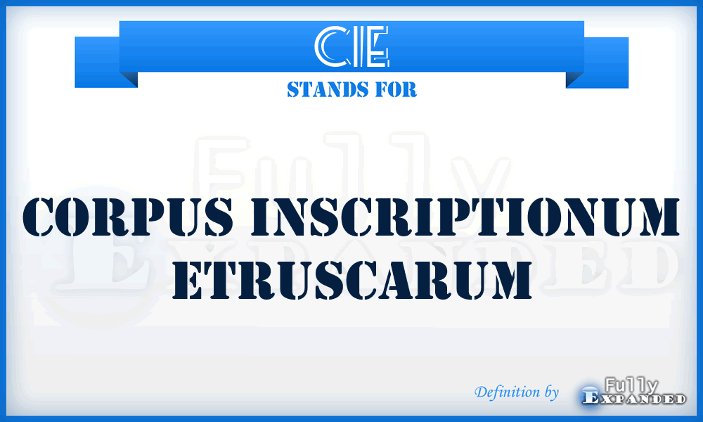 CIE - Corpus inscriptionum etruscarum