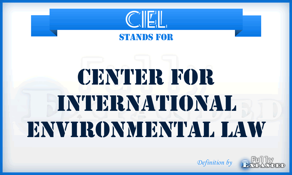 CIEL - Center for International Environmental Law