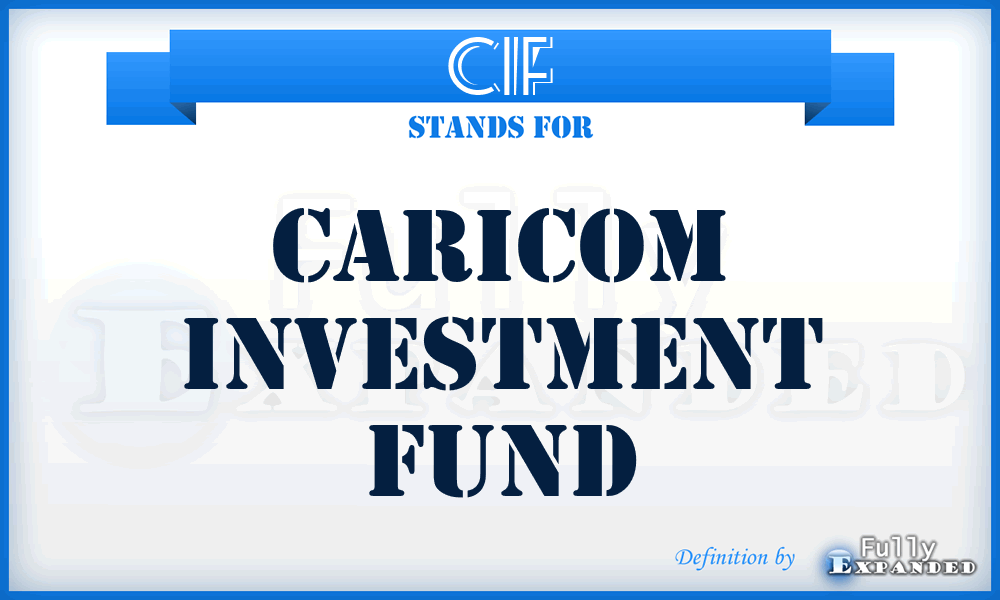 CIF - CARICOM Investment Fund