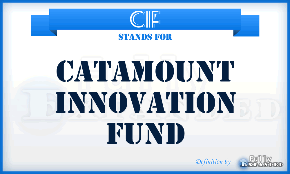CIF - Catamount Innovation Fund