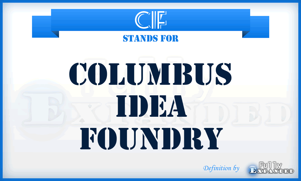CIF - Columbus Idea Foundry