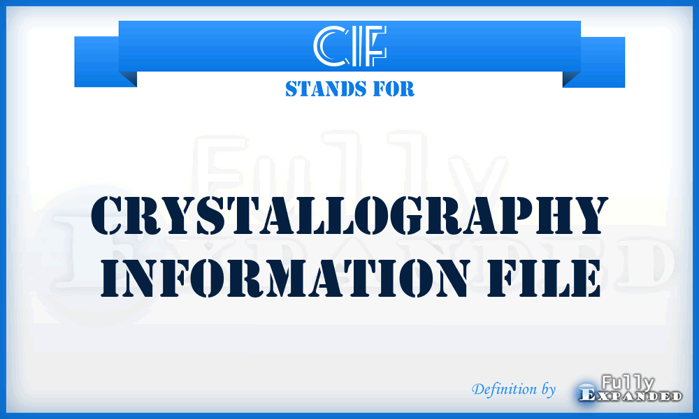CIF - Crystallography Information File