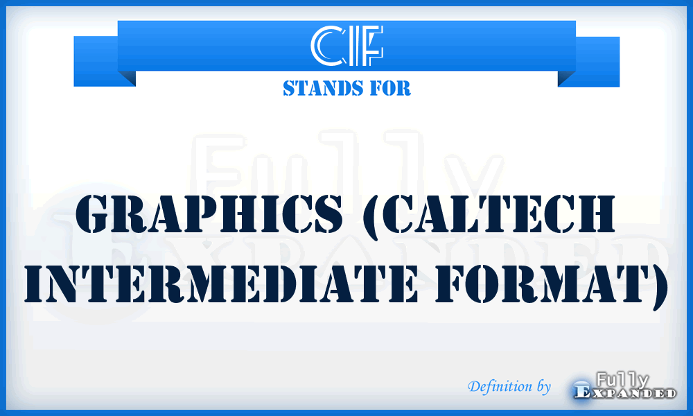 CIF - Graphics (Caltech Intermediate Format)