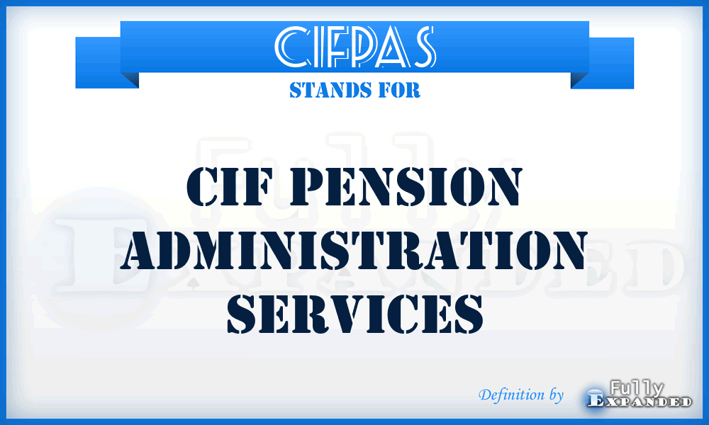 CIFPAS - CIF Pension Administration Services
