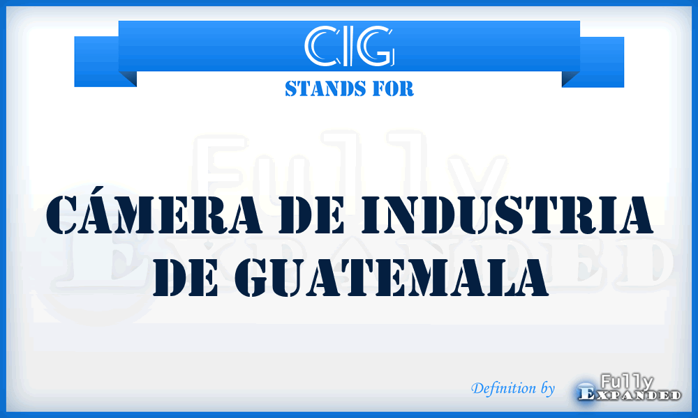 CIG - Cámera de Industria de Guatemala