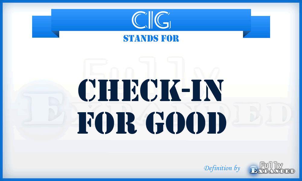 CIG - Check-In for Good