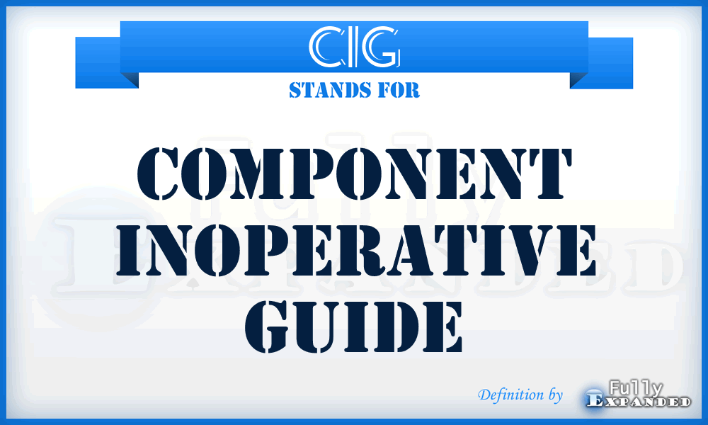 CIG - Component Inoperative Guide