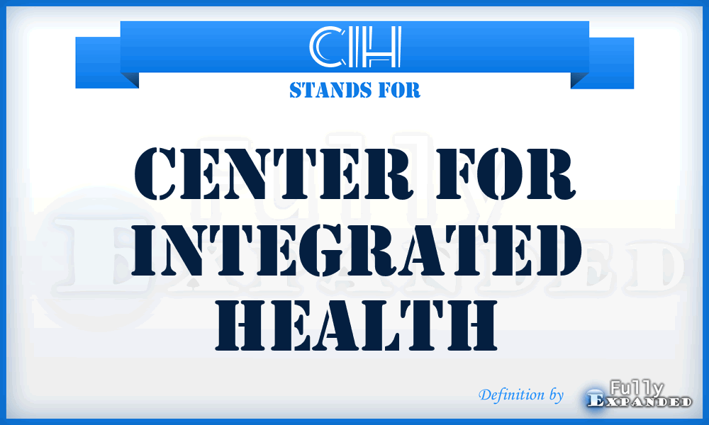 CIH - Center for Integrated Health