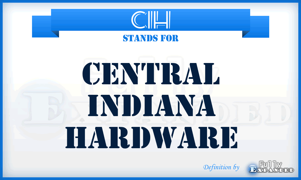 CIH - Central Indiana Hardware