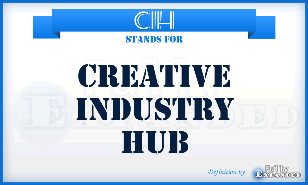 CIH - Creative Industry Hub