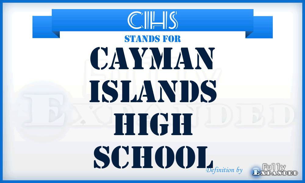 CIHS - Cayman Islands High School