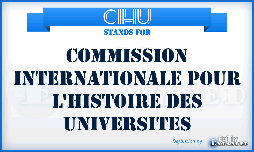 CIHU - Commission internationale pour l'histoire des universites