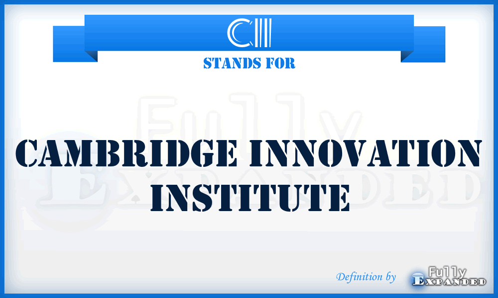 CII - Cambridge Innovation Institute