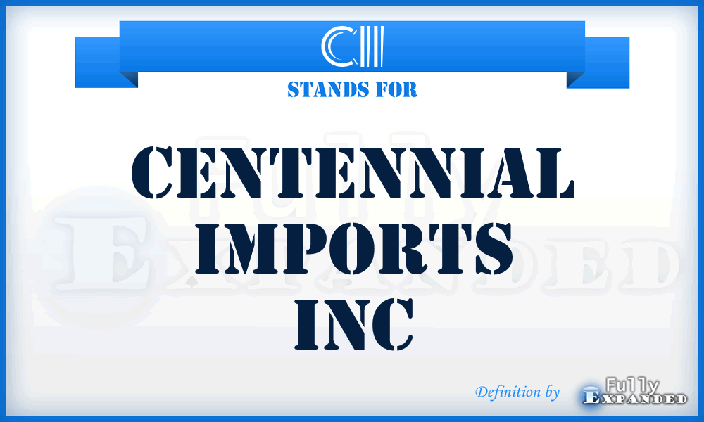 CII - Centennial Imports Inc