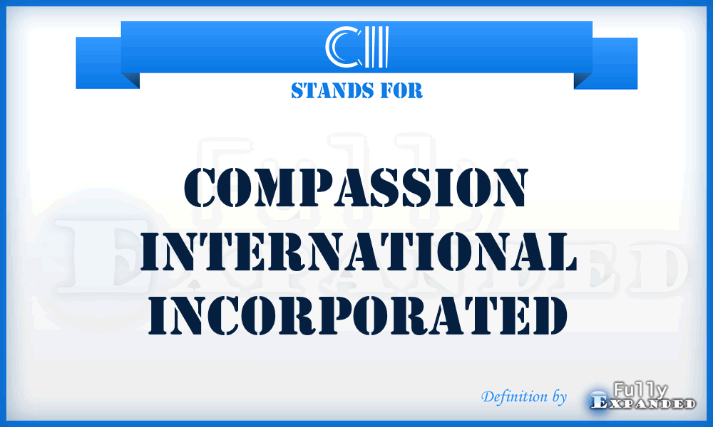 CII - Compassion International Incorporated