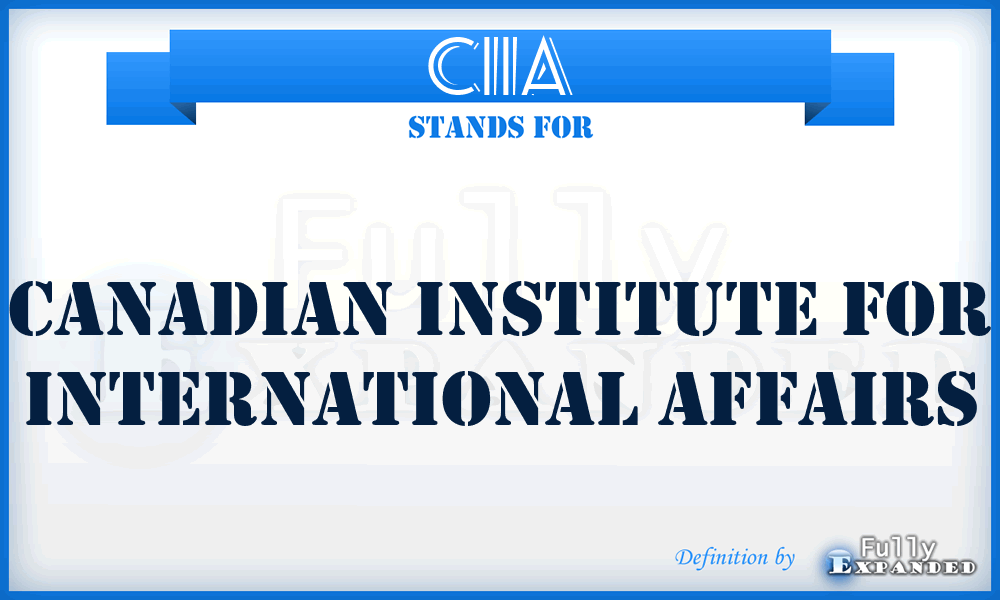 CIIA - Canadian Institute for International Affairs